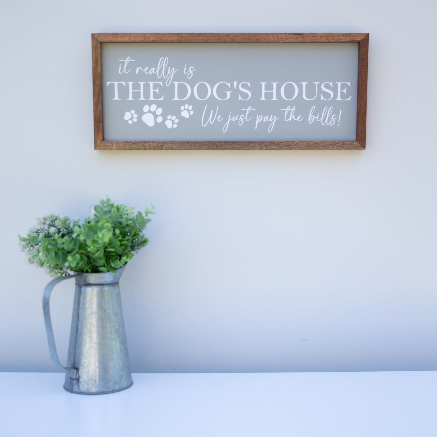 It really is the Dog's House