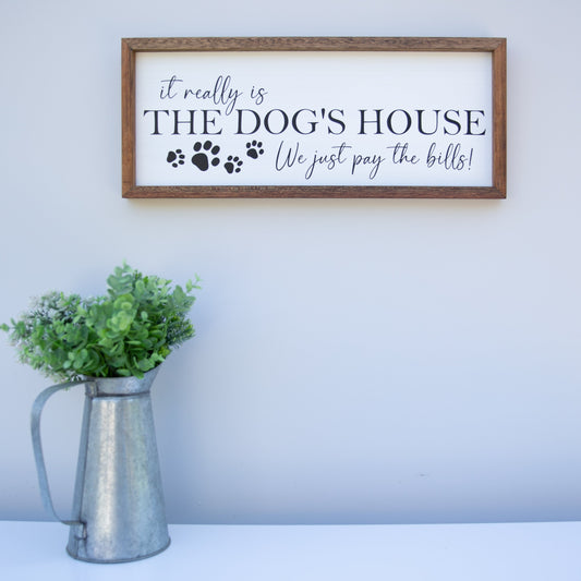 It really is the Dog's House