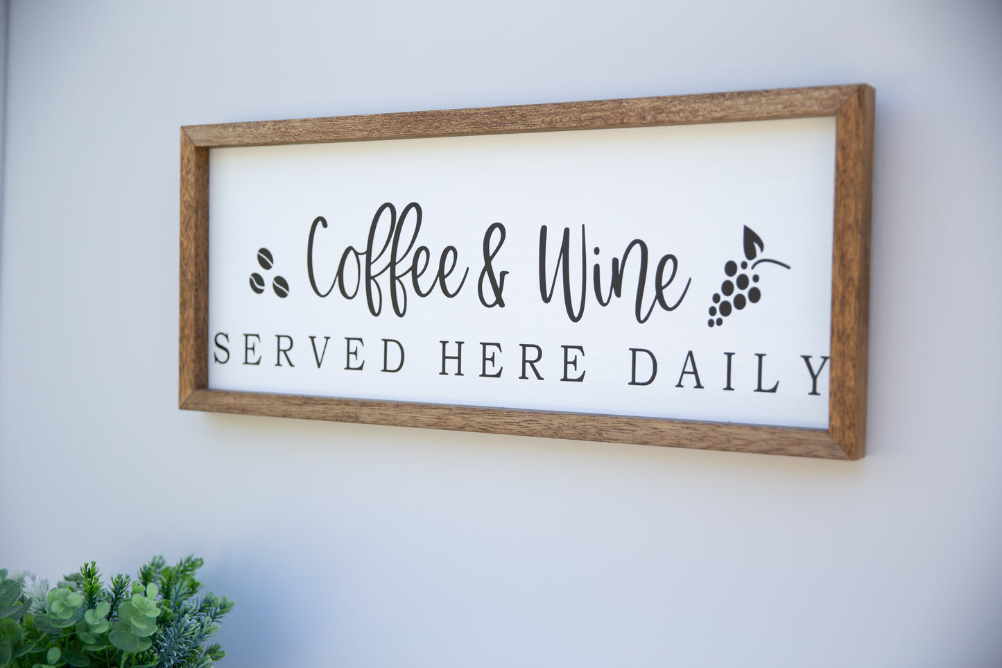 Coffee and Wine Served here Daily