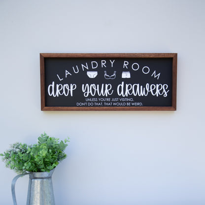 Laundry Room - Drop Your Drawers