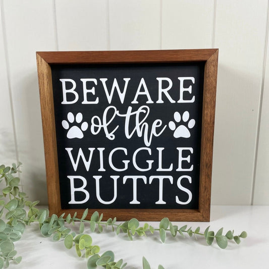 Beware of the Wigglebutts